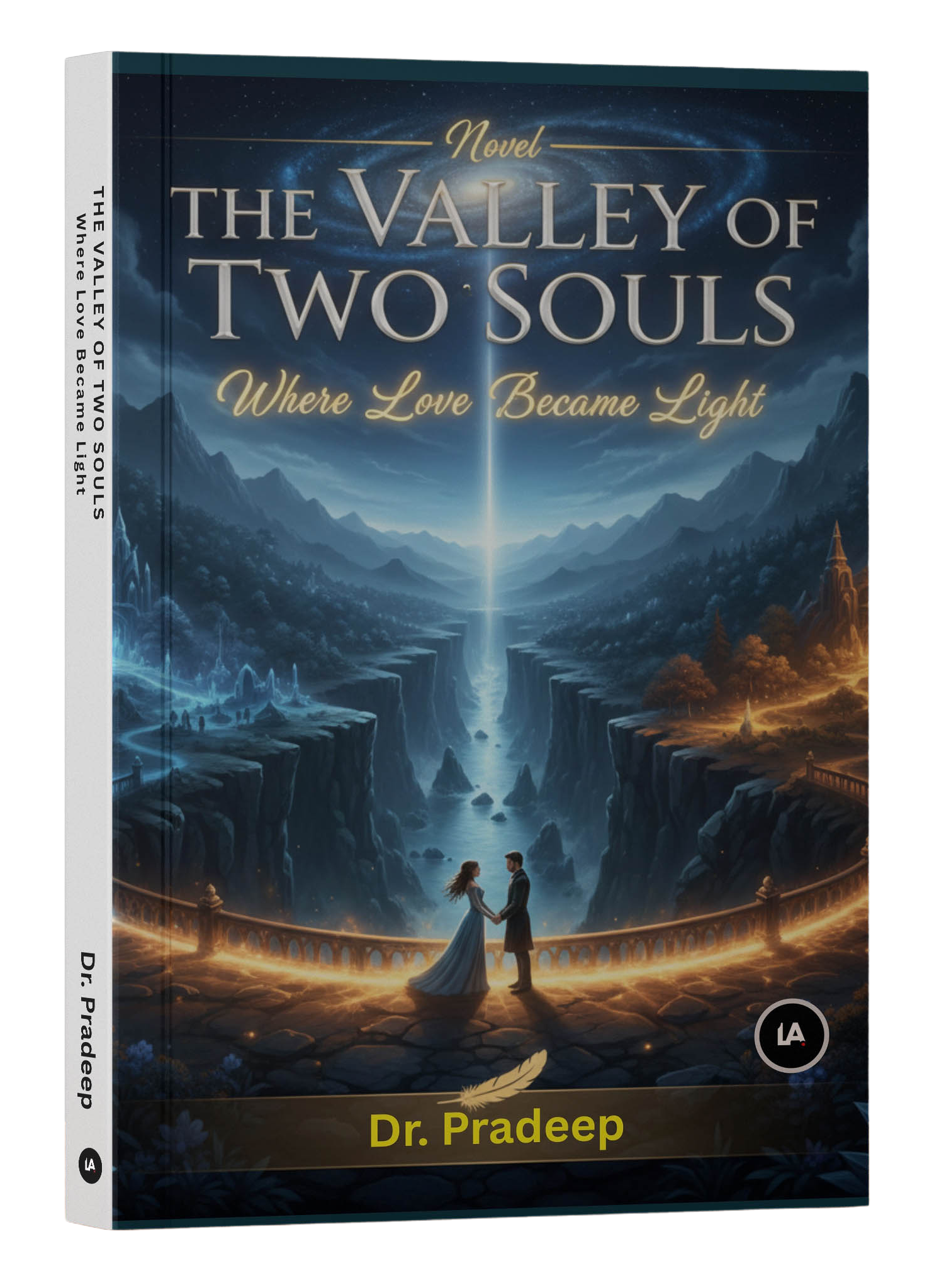 THE VALLEY OF TWO SOULS: Where Love Became Light
