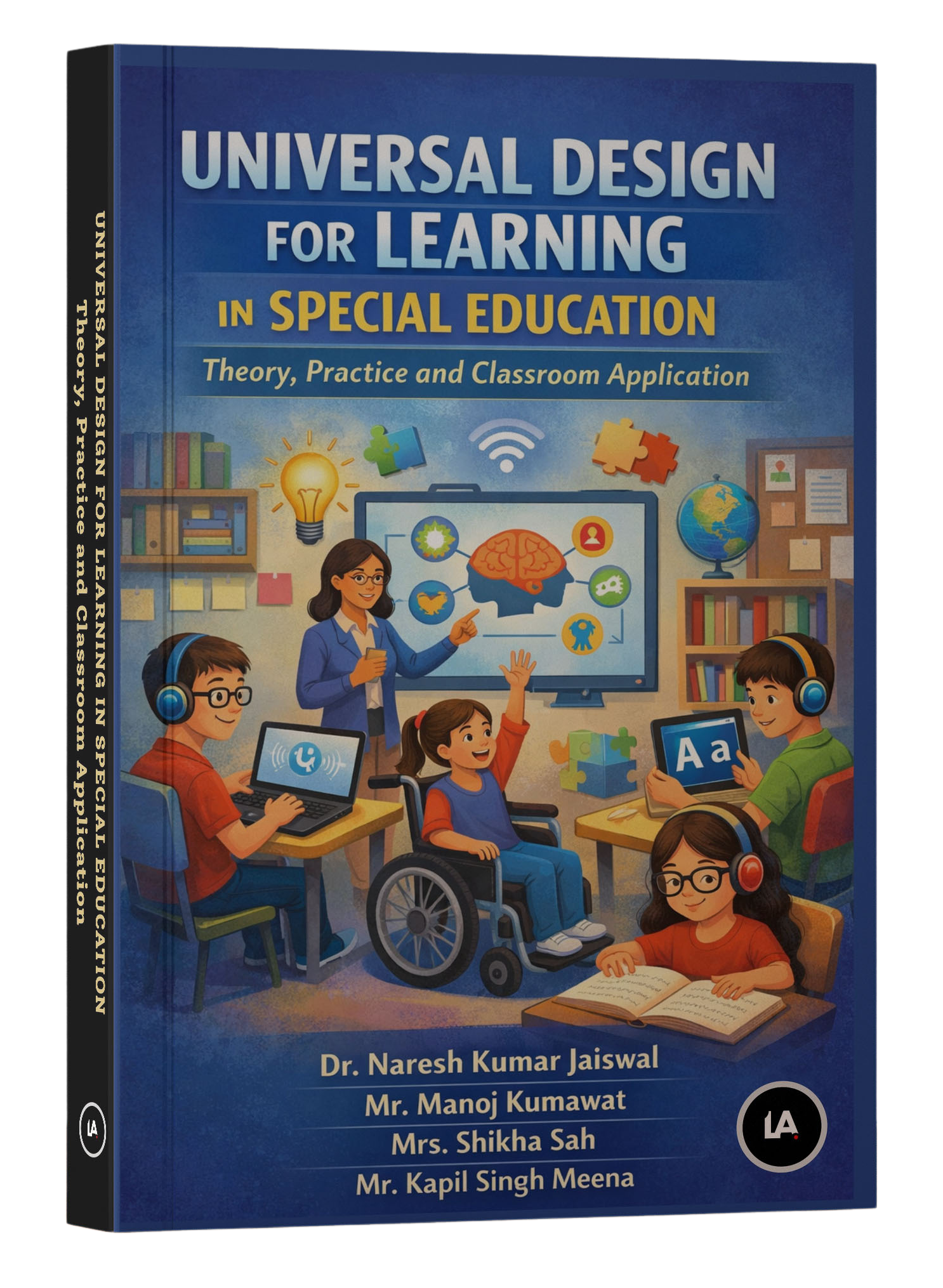 Universal Design for Learning in Special Education: Theory, Practice and Classroom Application