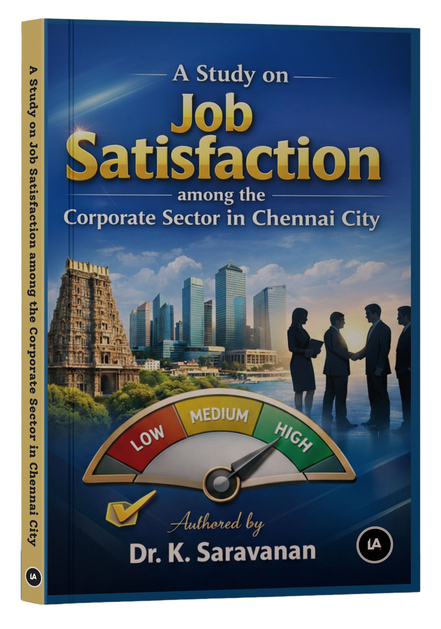 A Study on Job Satisfaction among the Corporate Sector in Chennai City