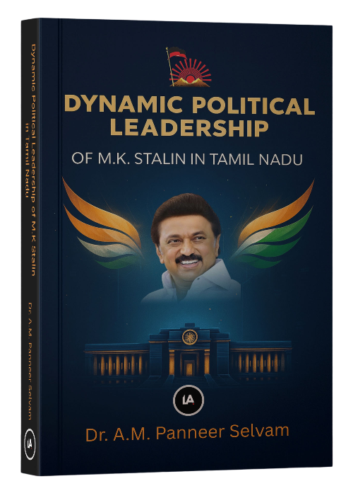 Dynamic Political Leadership of M.K Stalin in Tamil Nadu