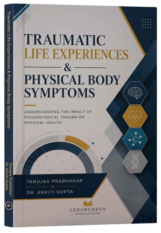 Traumatic Life Experiences & Physical Body Symptoms